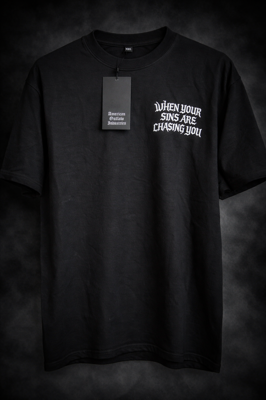 When Your Sins Are Chasing You Shirt